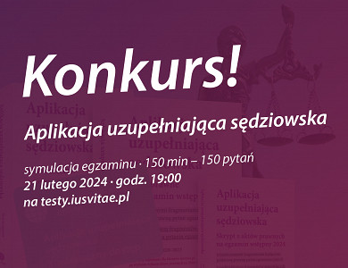 Konkurs dla kandydatów na aplikację uzupełniającą sędziowską