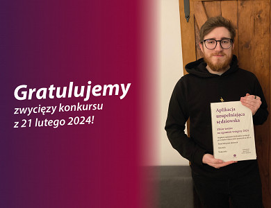 Gratulujemy zwycięzcy konkursu z 21.02.2024